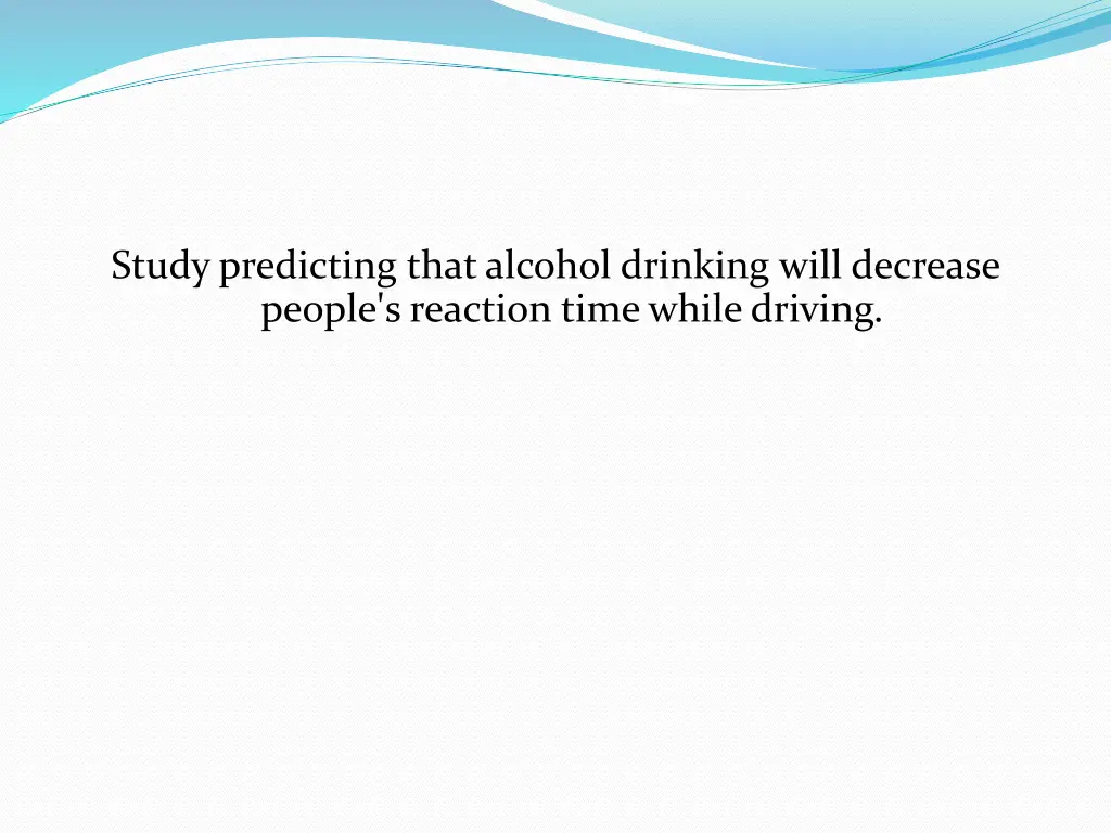 study predicting that alcohol drinking will