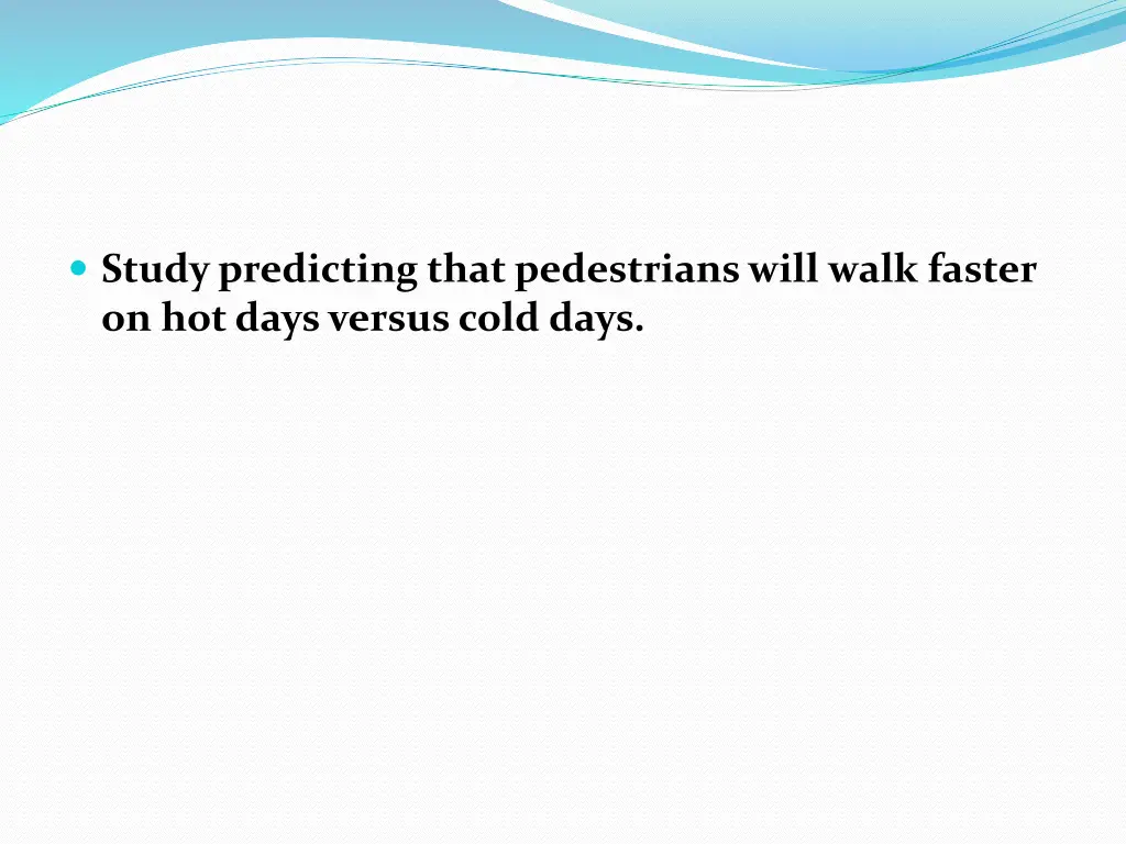 study predicting that pedestrians will walk