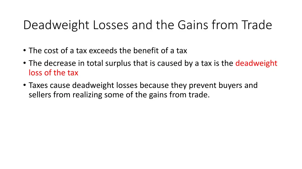 deadweight losses and the gains from trade