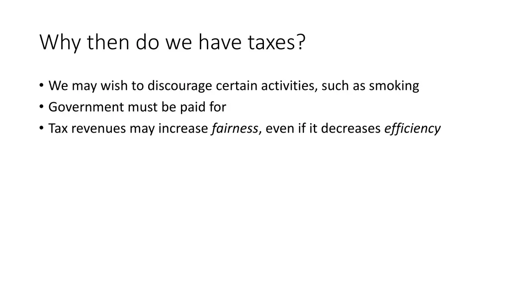 why then do we have taxes 1