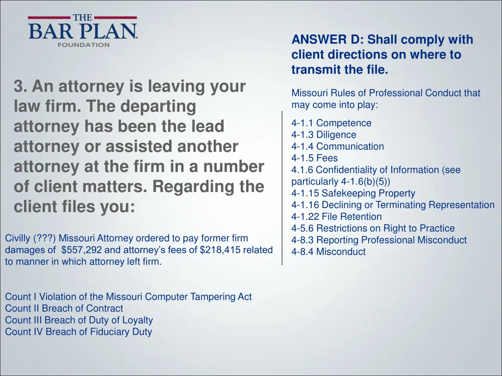 answer d shall comply with client directions 1