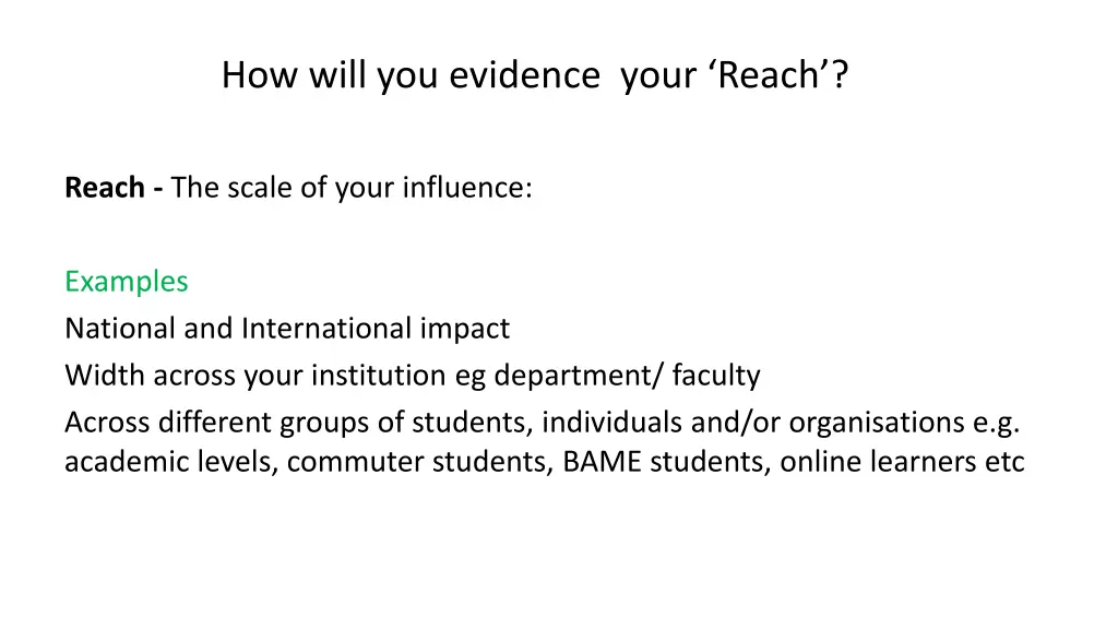 how will you evidence your reach