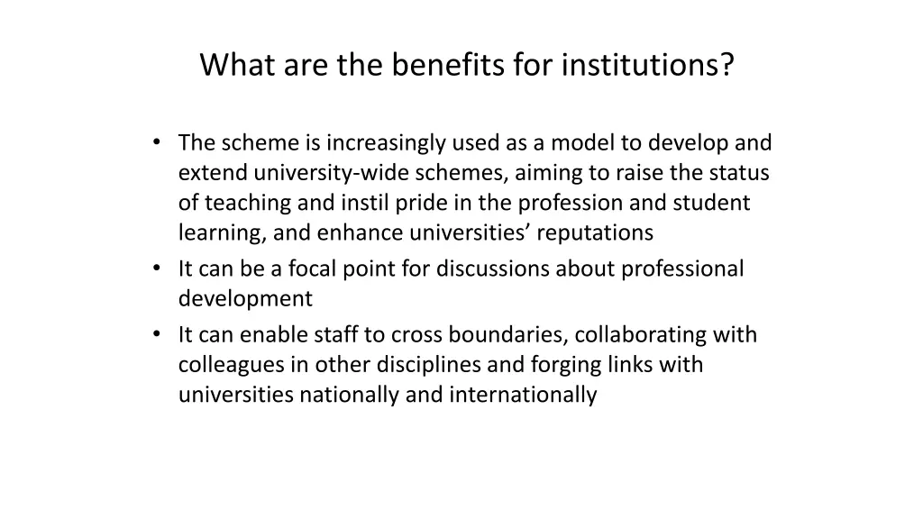 what are the benefits for institutions