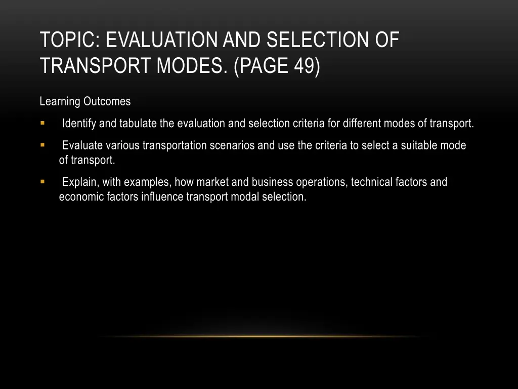 topic evaluation and selection of transport modes