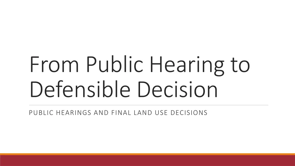 from public hearing to defensible decision