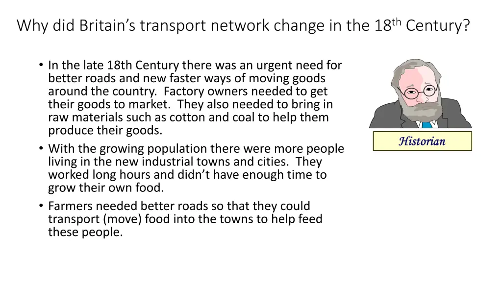 why did britain s transport network change