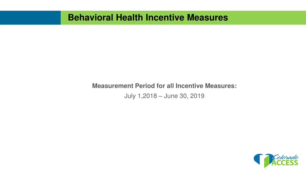 behavioral health incentive measures