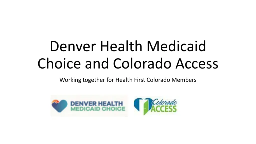 denver health medicaid choice and colorado access