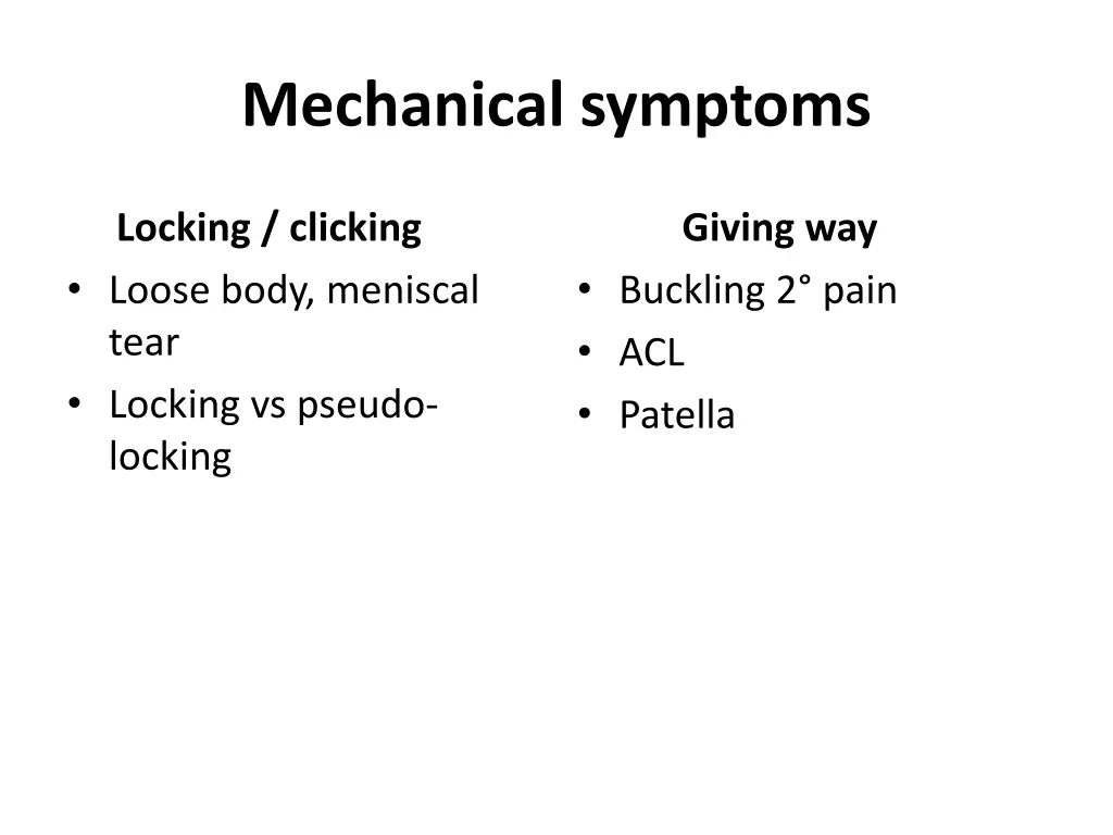 mechanical symptoms