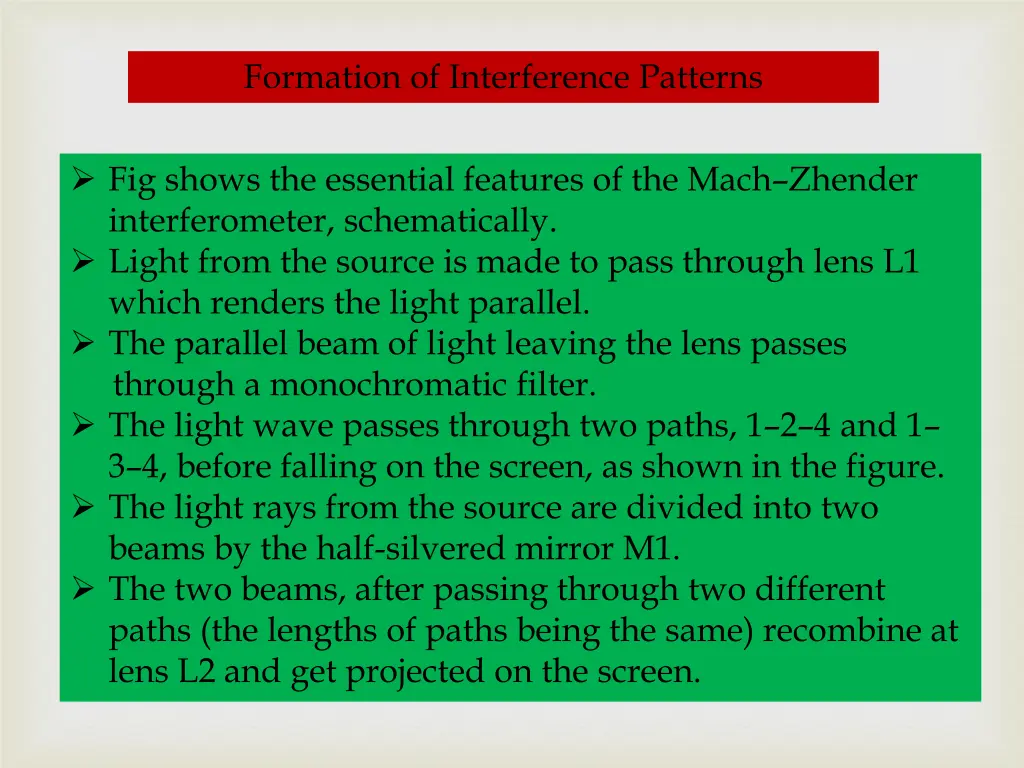 formation of interference patterns