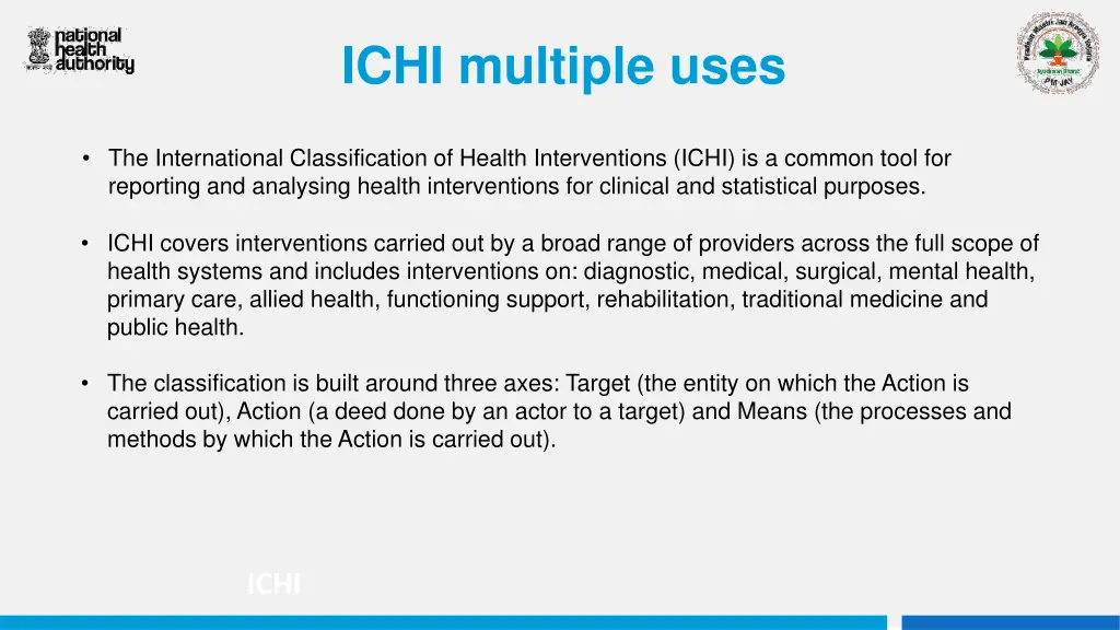 ichi multiple uses