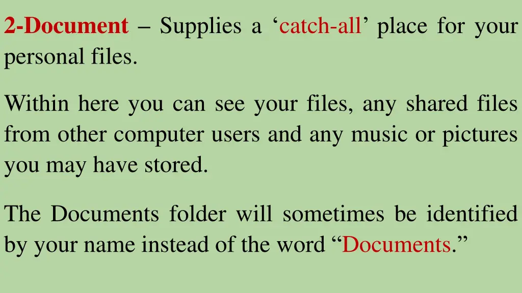 2 document supplies a catch all place for your