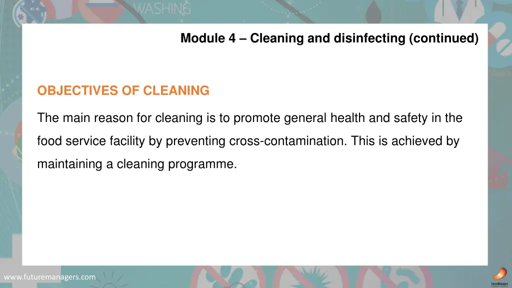 module 4 cleaning and disinfecting continued