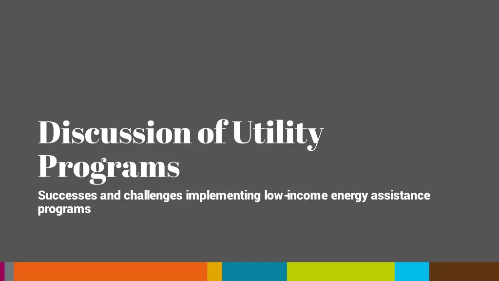 discussion of utility programs successes