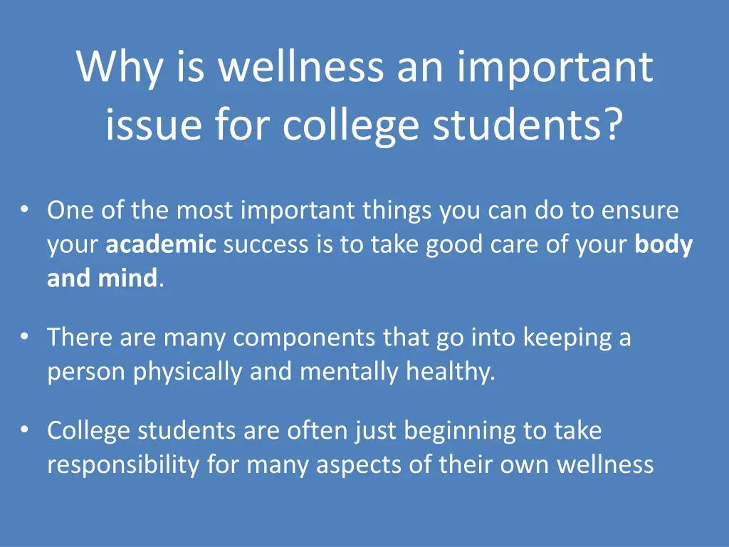 why is wellness an important issue for college