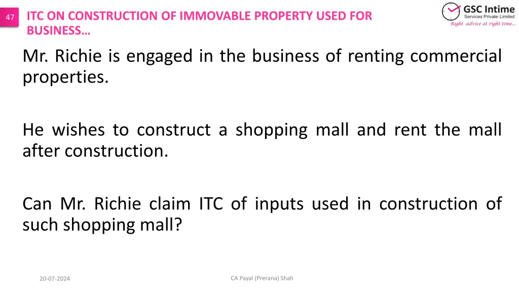 itc on construction of immovable property used