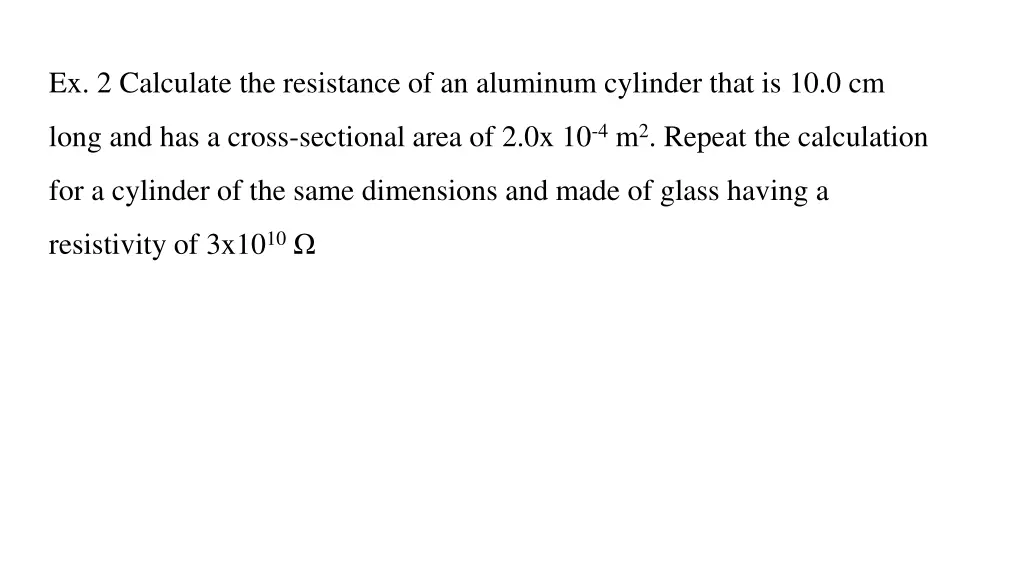 ex 2 calculate the resistance of an aluminum