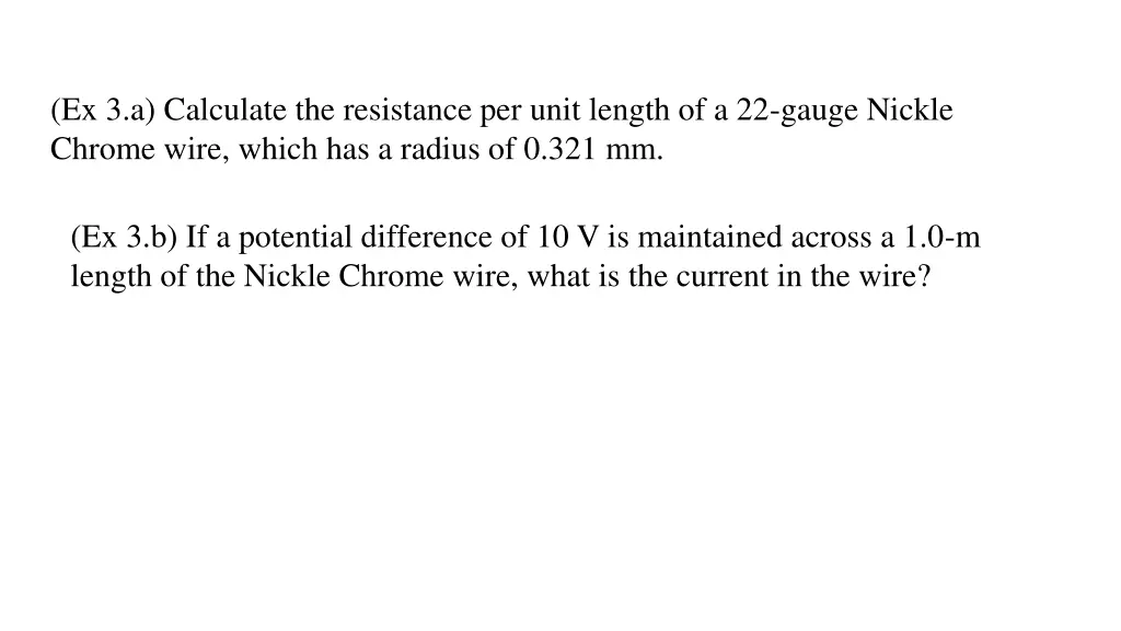 ex 3 a calculate the resistance per unit length