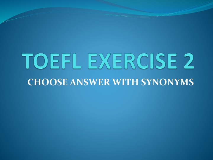 choose answer with synonyms