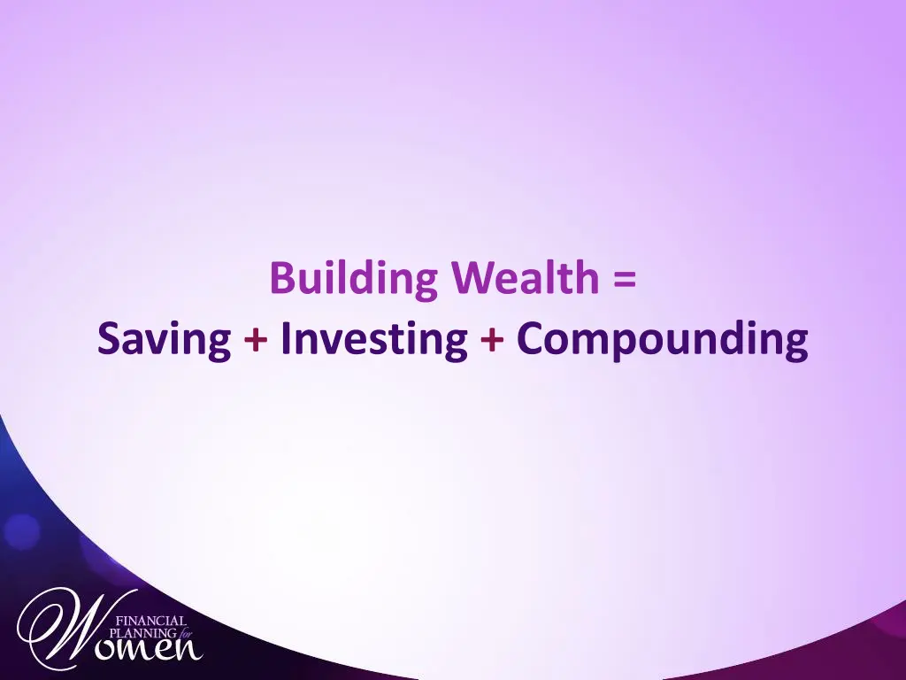 building wealth saving investing compounding