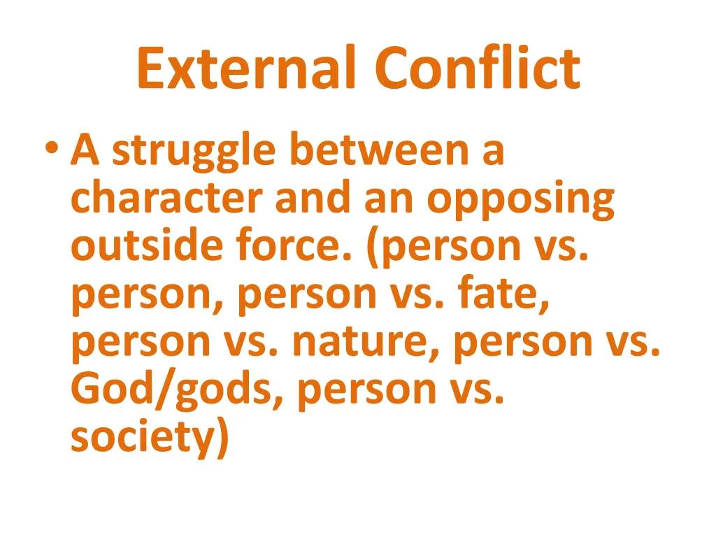 external conflict a struggle between a character