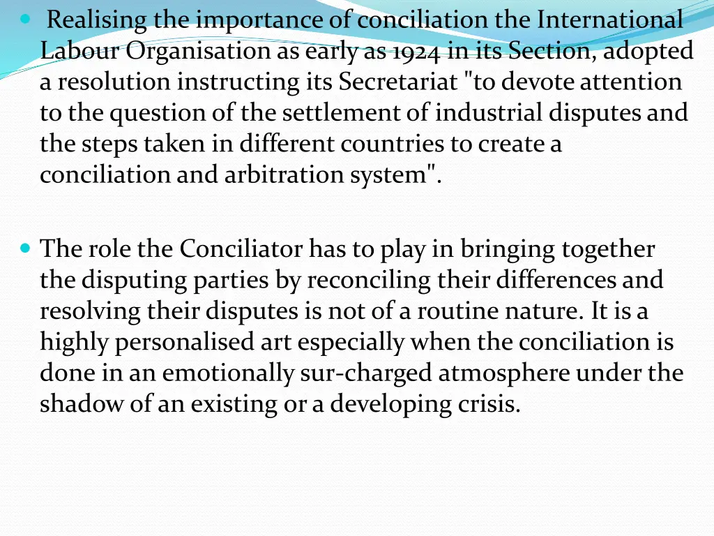 realising the importance of conciliation