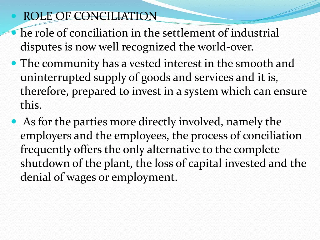 role of conciliation he role of conciliation