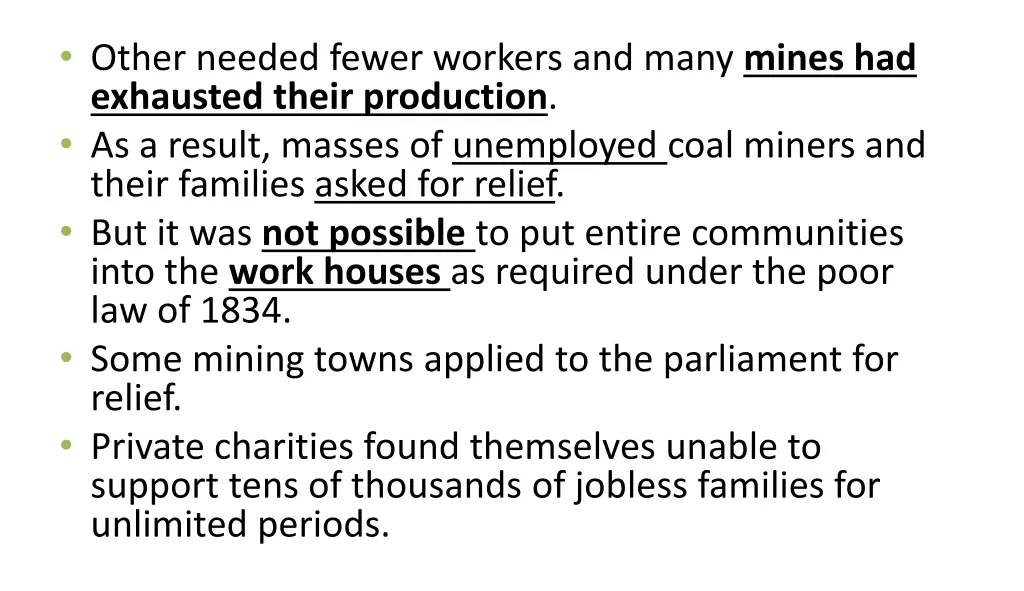 other needed fewer workers and many mines