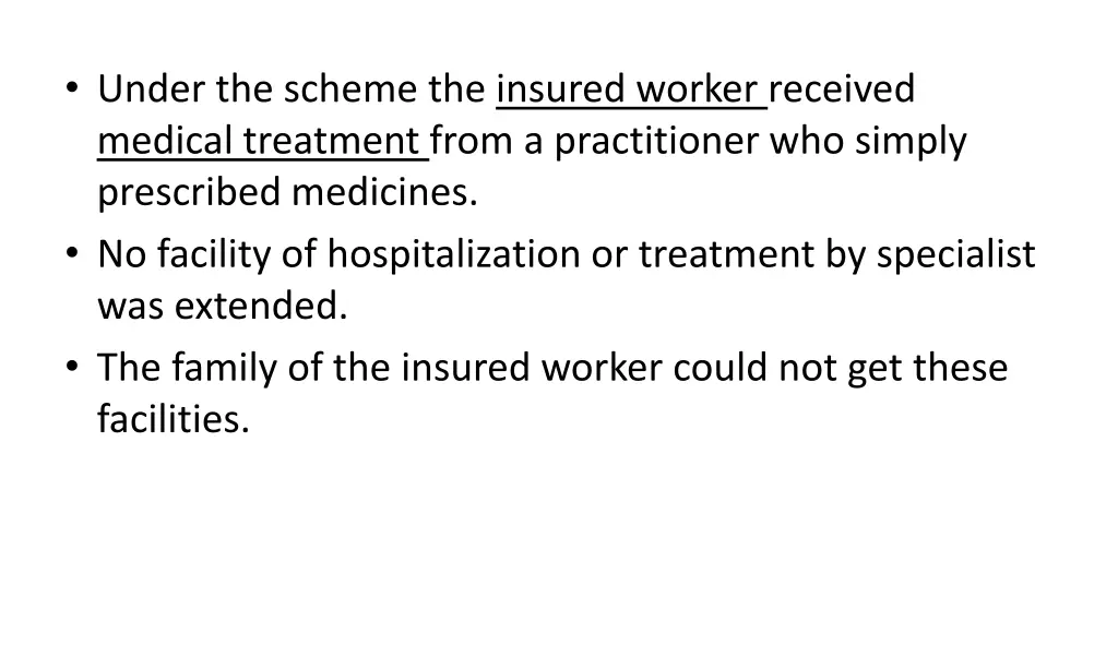 under the scheme the insured worker received