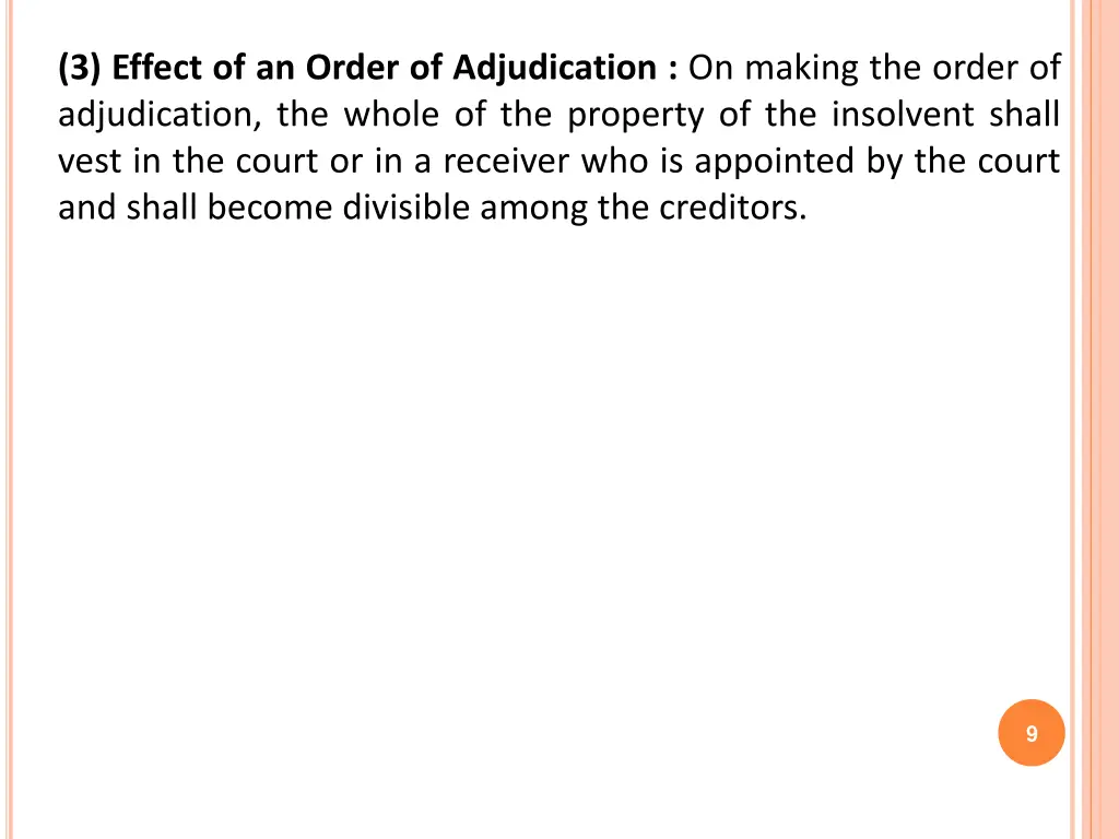 3 effect of an order of adjudication on making