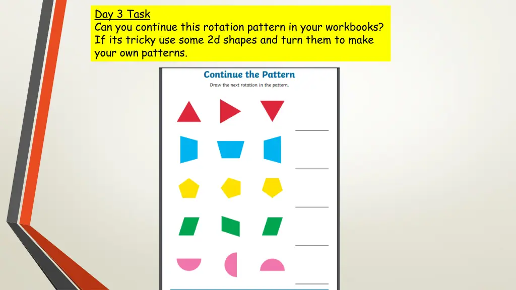 day 3 task can you continue this rotation pattern