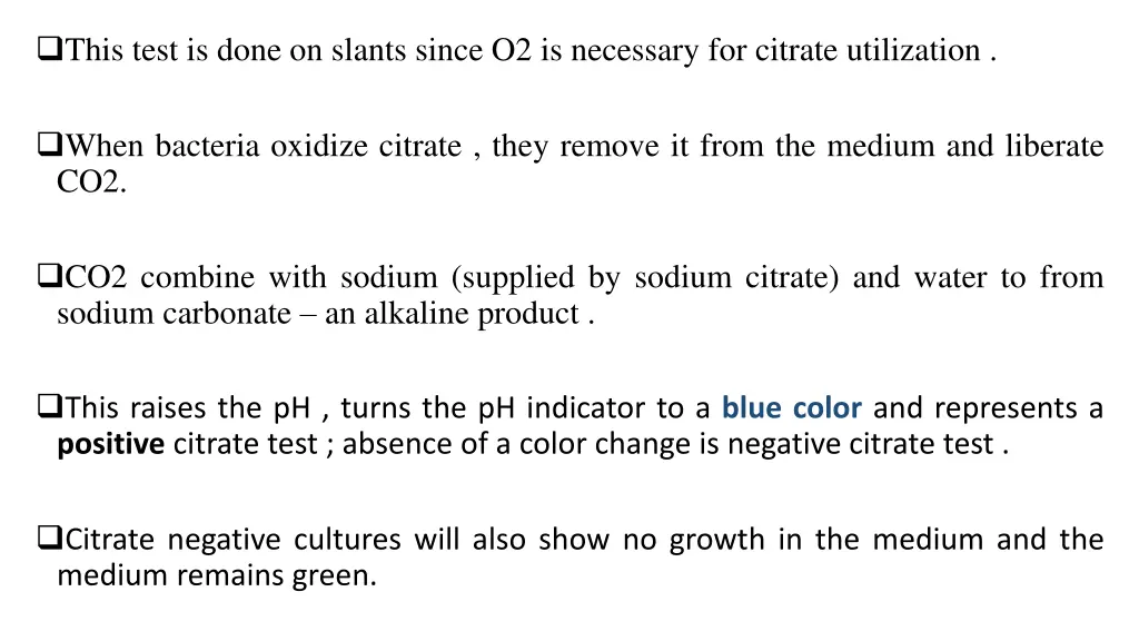 this test is done on slants since o2 is necessary