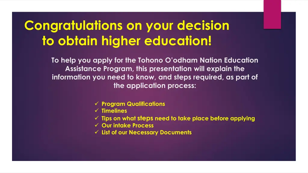 congratulations on your decision to obtain higher