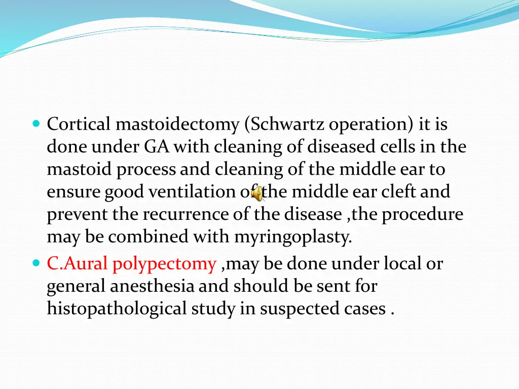 cortical mastoidectomy schwartz operation