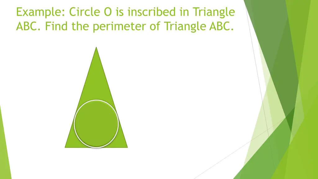 example circle o is inscribed in triangle