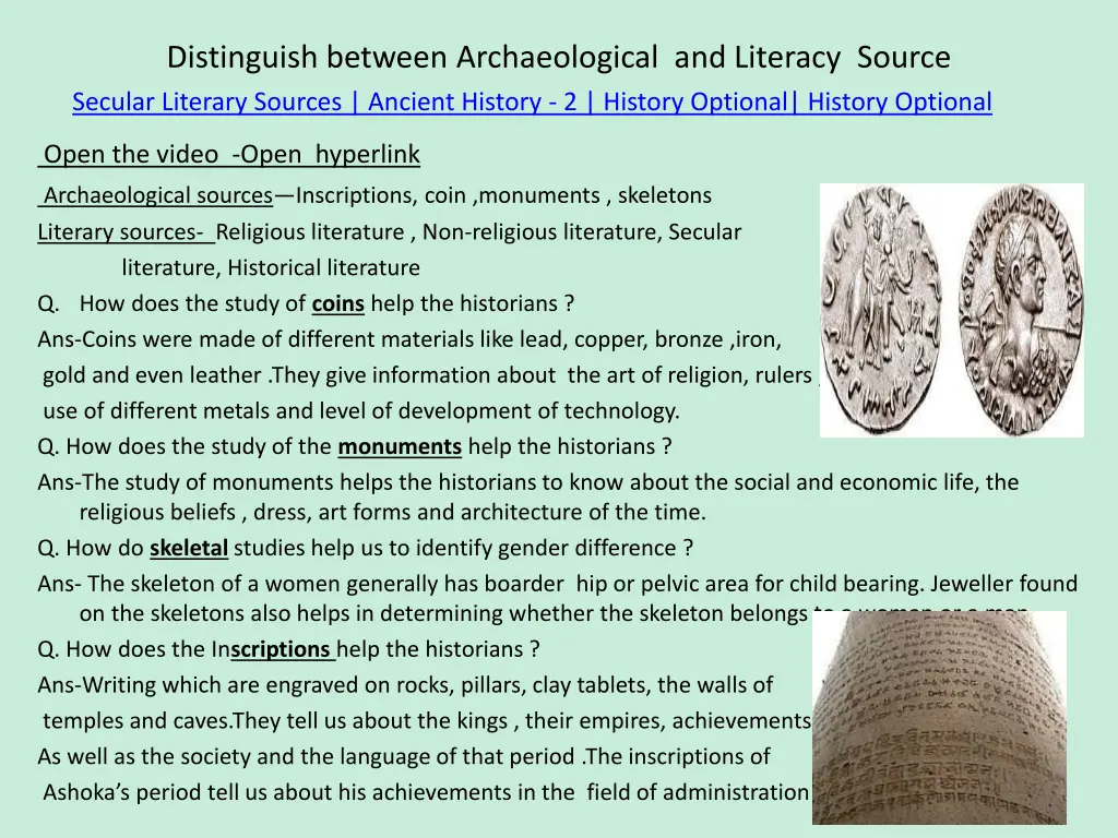 distinguish between archaeological and literacy