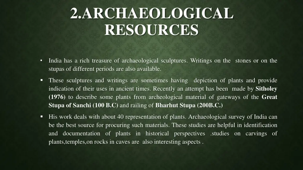 2 archaeological resources