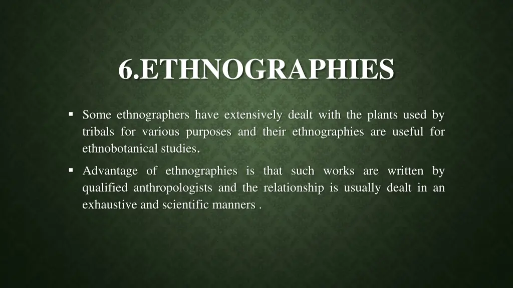 6 ethnographies