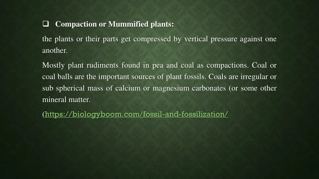 compaction or mummified plants