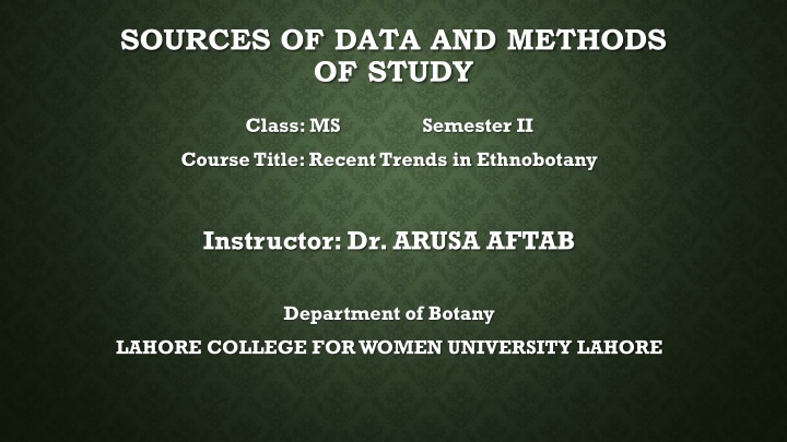 sources of data and methods of study