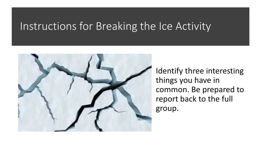 instructions for breaking the ice activity