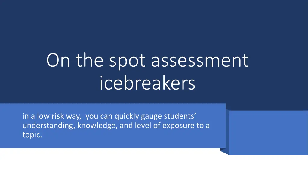 on the spot assessment icebreakers