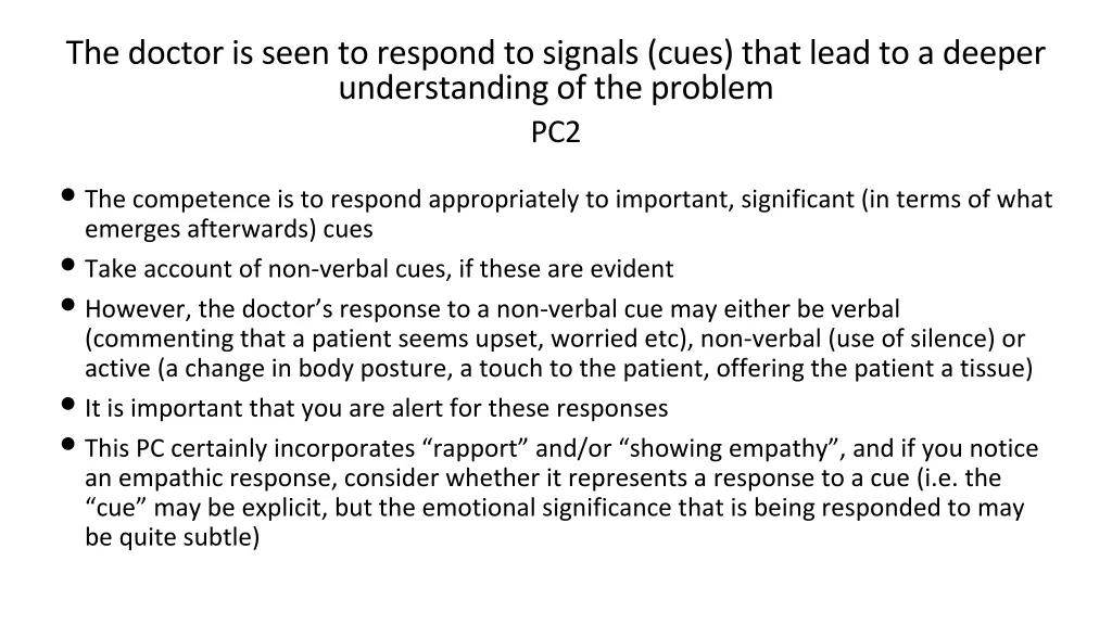 the doctor is seen to respond to signals cues