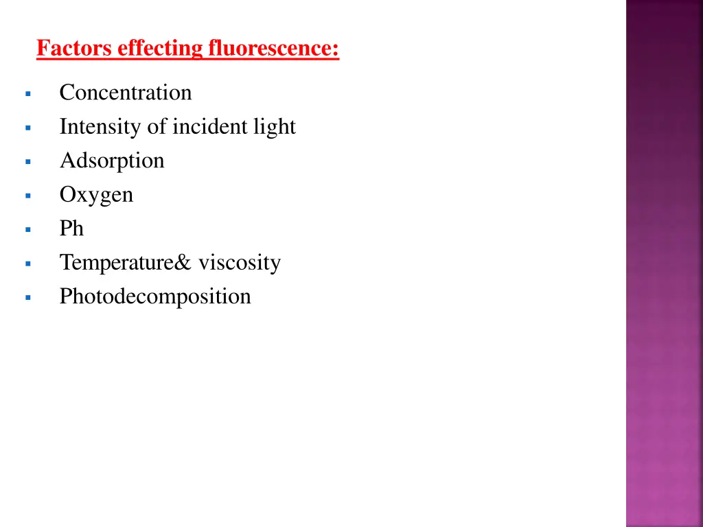 factors effecting fluorescence