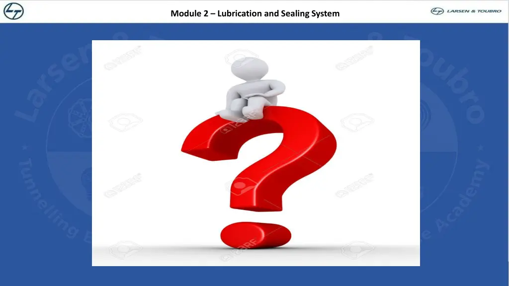 module 2 lubrication and sealing system 18