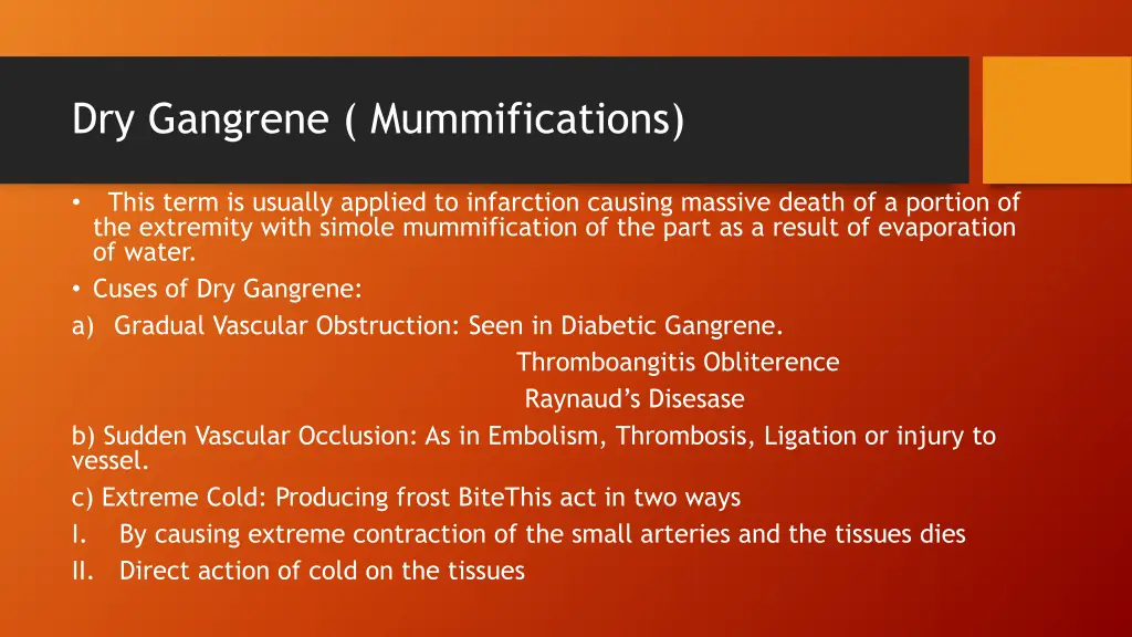 dry gangrene mummifications