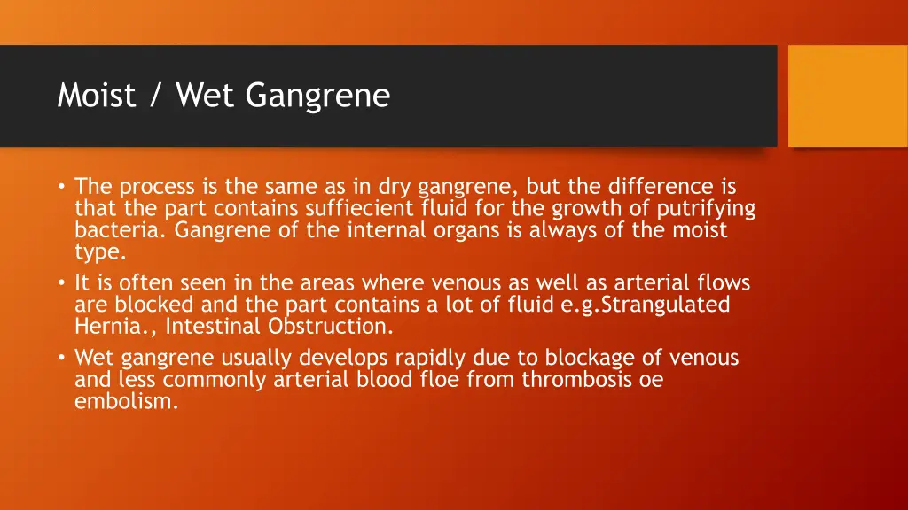 moist wet gangrene