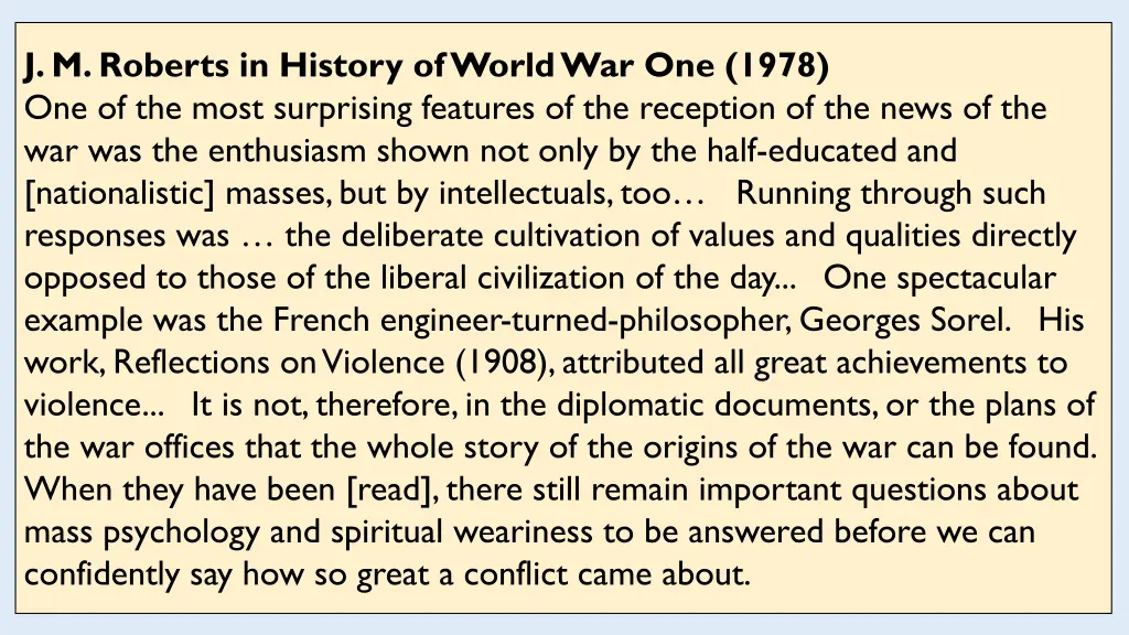 j m roberts in history of world war one 1978