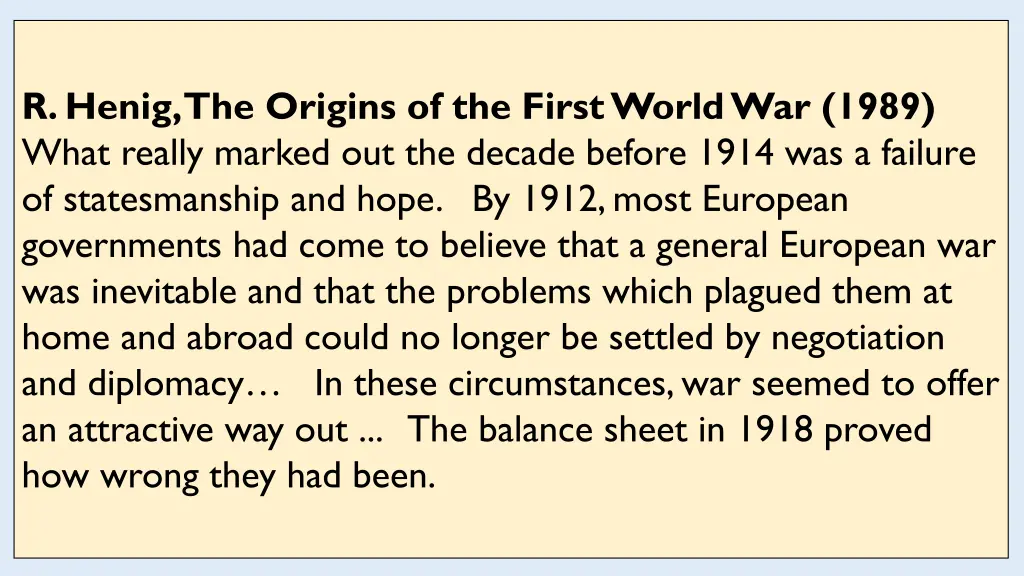 r henig the origins of the first world war 1989