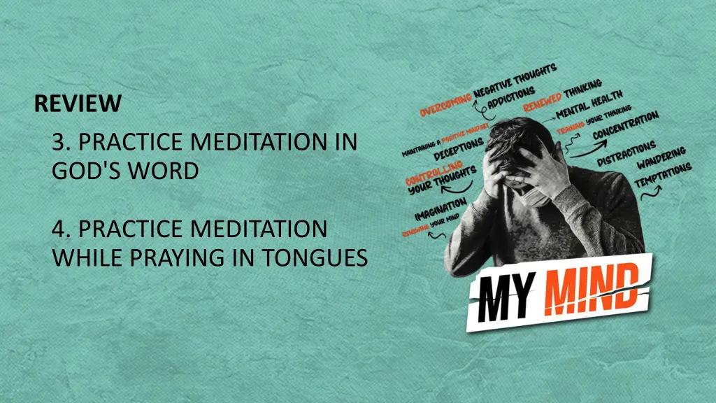 review 3 practice meditation in god s word